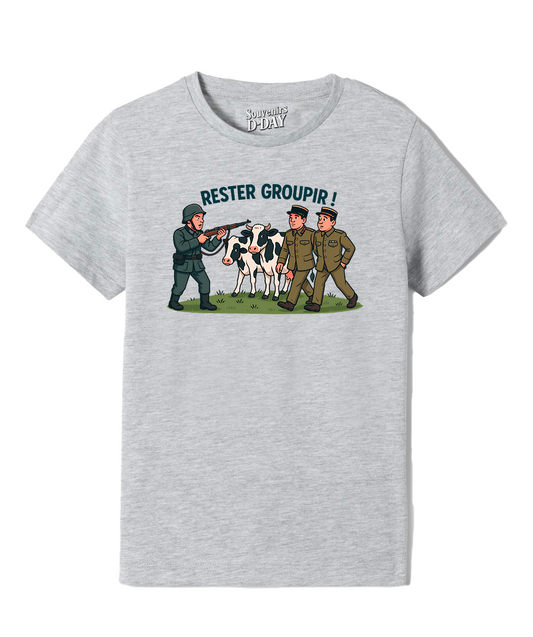 T-shirt - Rester Groupir ! Souvenirs D-DAY